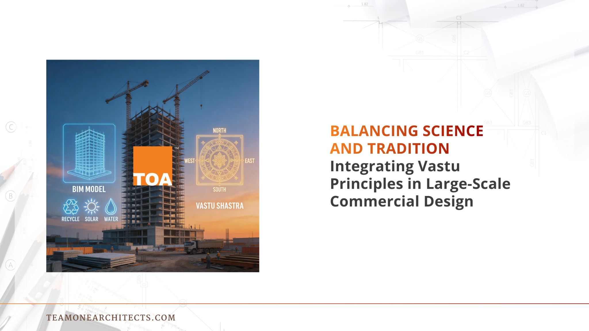 Balancing Science and Tradition: Integrating Vastu Principles in Large-Scale Commercial Design